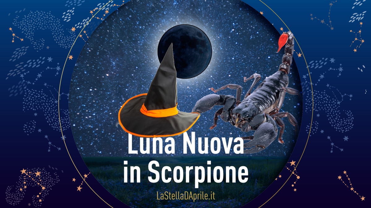 LUNA NUOVA IN SCORPIONE